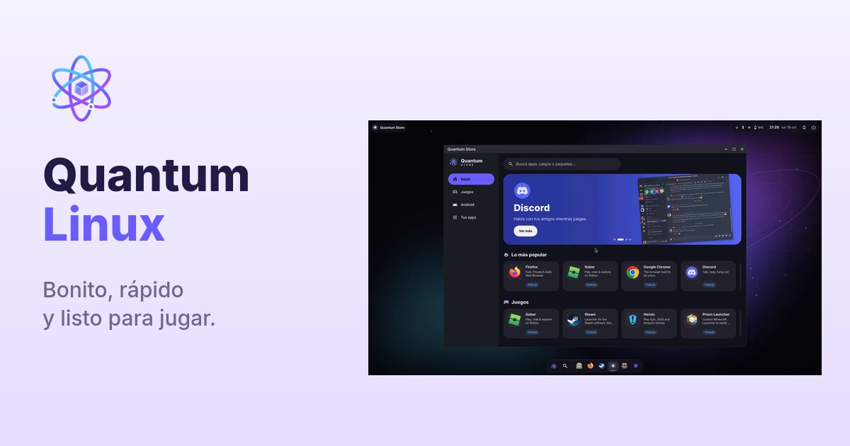 Quantum Linux · Bonito, rápido y listo para jugar
